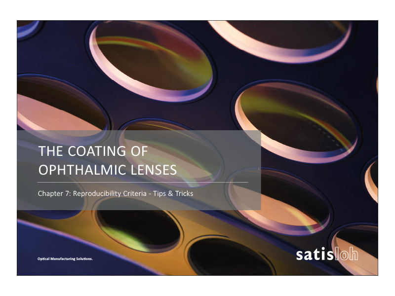 Satisloh Coating E-Book Lens Coating Reproducibility Criteria - Tips & Tricks
